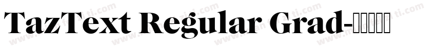 TazText Regular Grad字体转换